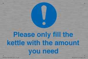 Please only fill the kettle with the amount you need